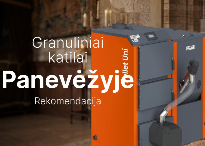 Granuliniai katilai Panėvėžyje – Rekomendacija